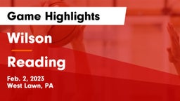 Wilson  vs Reading  Game Highlights - Feb. 2, 2023