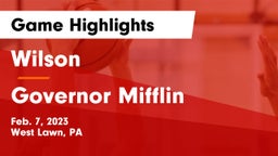 Wilson  vs Governor Mifflin  Game Highlights - Feb. 7, 2023