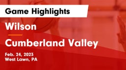 Wilson  vs Cumberland Valley  Game Highlights - Feb. 24, 2023