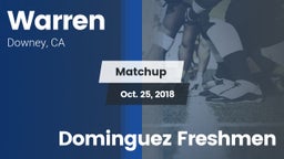 Matchup: Warren  vs. Dominguez Freshmen 2018