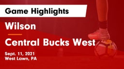 Wilson  vs Central Bucks West  Game Highlights - Sept. 11, 2021