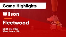Wilson  vs Fleetwood  Game Highlights - Sept. 26, 2023