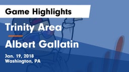 Trinity Area  vs Albert Gallatin Game Highlights - Jan. 19, 2018