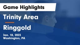 Trinity Area  vs Ringgold  Game Highlights - Jan. 18, 2023
