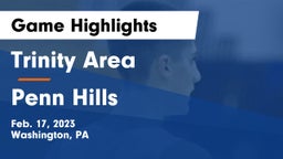Trinity Area  vs Penn Hills  Game Highlights - Feb. 17, 2023