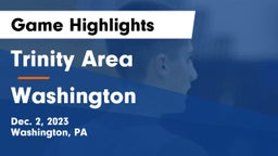 Trinity Area  vs Washington  Game Highlights - Dec. 2, 2023