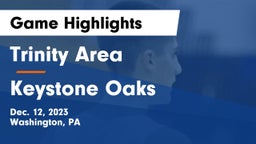 Trinity Area  vs Keystone Oaks  Game Highlights - Dec. 12, 2023