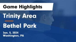 Trinity Area  vs Bethel Park  Game Highlights - Jan. 5, 2024