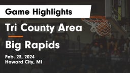 Tri County Area  vs Big Rapids  Game Highlights - Feb. 23, 2024