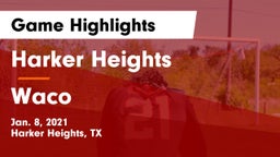 Harker Heights  vs Waco  Game Highlights - Jan. 8, 2021