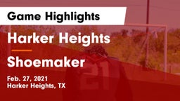 Harker Heights  vs Shoemaker  Game Highlights - Feb. 27, 2021