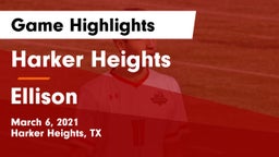 Harker Heights  vs Ellison  Game Highlights - March 6, 2021