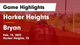 Harker Heights  vs Bryan  Game Highlights - Feb. 15, 2022