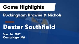 Buckingham Browne & Nichols  vs Dexter Southfield  Game Highlights - Jan. 26, 2022