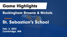 Buckingham Browne & Nichols  vs St. Sebastian's School Game Highlights - Feb. 2, 2022