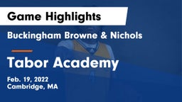 Buckingham Browne & Nichols  vs Tabor Academy  Game Highlights - Feb. 19, 2022