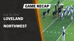 Recap: Loveland  vs. Northwest  2016