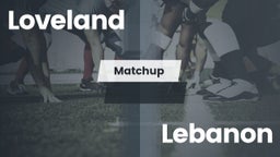 Matchup: Loveland  vs. Lebanon   2016