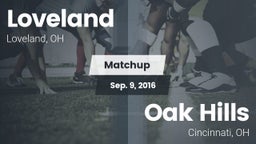 Matchup: Loveland  vs. Oak Hills  2016