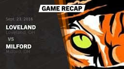 Recap: Loveland  vs. Milford  2016