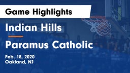 Indian Hills  vs Paramus Catholic  Game Highlights - Feb. 18, 2020