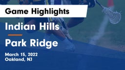 Indian Hills  vs Park Ridge  Game Highlights - March 15, 2022