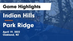 Indian Hills  vs Park Ridge  Game Highlights - April 19, 2022