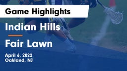 Indian Hills  vs Fair Lawn  Game Highlights - April 6, 2022