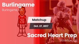 Matchup: Burlingame High vs. Sacred Heart Prep  2017