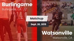 Matchup: Burlingame High vs. Watsonville  2019