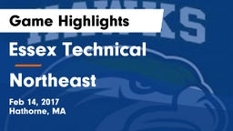 Essex Technical  vs Northeast Game Highlights - Feb 14, 2017