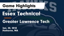 Essex Technical  vs Greater Lawrence Tech  Game Highlights - Jan. 30, 2018