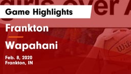 Frankton  vs Wapahani  Game Highlights - Feb. 8, 2020