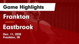 Frankton  vs Eastbrook  Game Highlights - Dec. 11, 2020