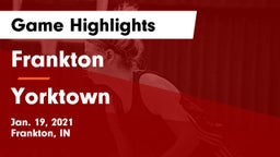 Frankton  vs Yorktown  Game Highlights - Jan. 19, 2021