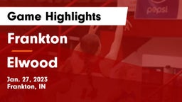 Frankton  vs Elwood  Game Highlights - Jan. 27, 2023