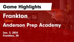 Frankton  vs Anderson Prep Academy  Game Highlights - Jan. 2, 2024