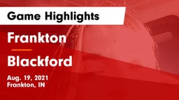 Frankton  vs Blackford  Game Highlights - Aug. 19, 2021