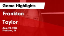 Frankton  vs Taylor  Game Highlights - Aug. 20, 2022