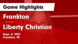 Frankton  vs Liberty Christian  Game Highlights - Sept. 8, 2022