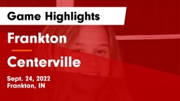 Frankton  vs Centerville Game Highlights - Sept. 24, 2022