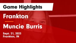 Frankton  vs Muncie Burris Game Highlights - Sept. 21, 2023