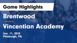 Brentwood  vs Vincentian Academy  Game Highlights - Jan. 11, 2018