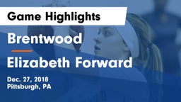 Brentwood  vs Elizabeth Forward  Game Highlights - Dec. 27, 2018