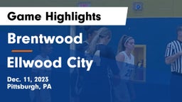 Brentwood  vs Ellwood City  Game Highlights - Dec. 11, 2023