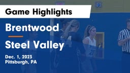 Brentwood  vs Steel Valley  Game Highlights - Dec. 1, 2023