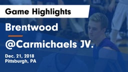 Brentwood  vs @Carmichaels JV.  Game Highlights - Dec. 21, 2018