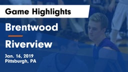 Brentwood  vs Riverview  Game Highlights - Jan. 16, 2019