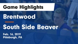 Brentwood  vs South Side Beaver Game Highlights - Feb. 16, 2019