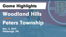 Woodland Hills  vs Peters Township  Game Highlights - Dec. 6, 2019